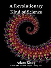 A Revolutionary Kind of Science